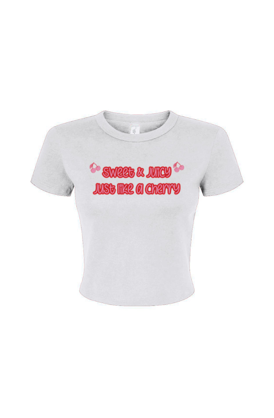 "Sweet & Juicy Just Like a Cherry" Women's Micro R