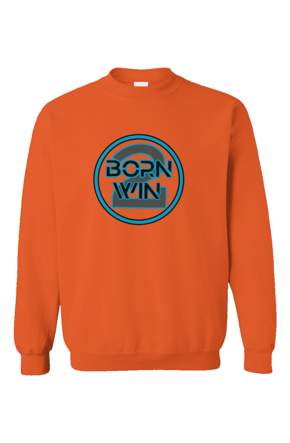 "Born 2 Win" Unisex Sweatshirt