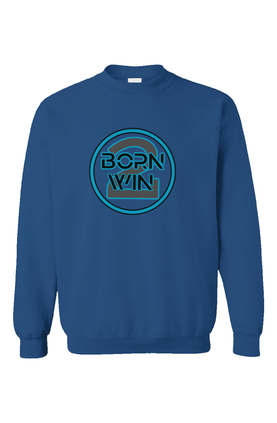 "Born 2 Win" Unisex Sweatshirt