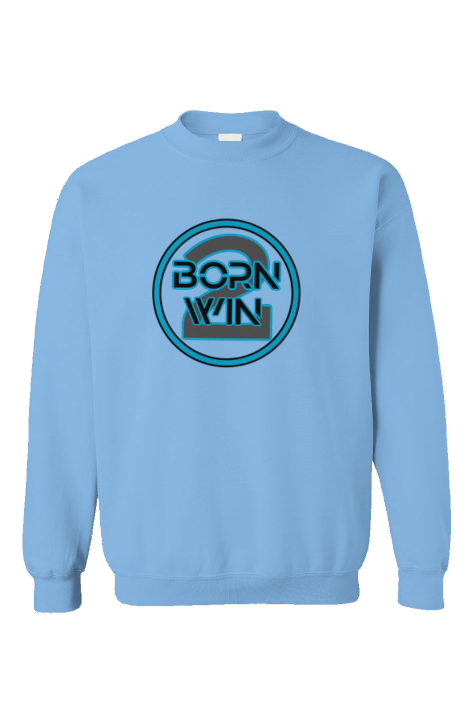 "Born 2 Win" Unisex Sweatshirt