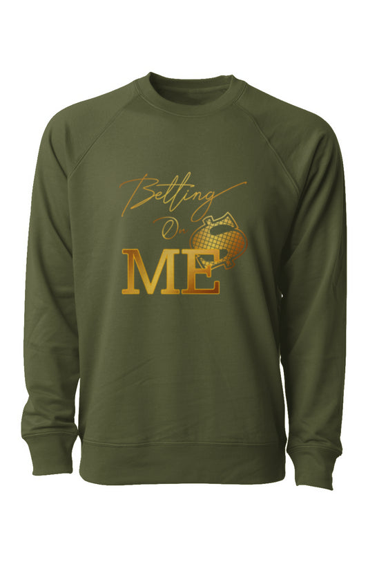 "Betting On Me" Unisex Sweatshirt
